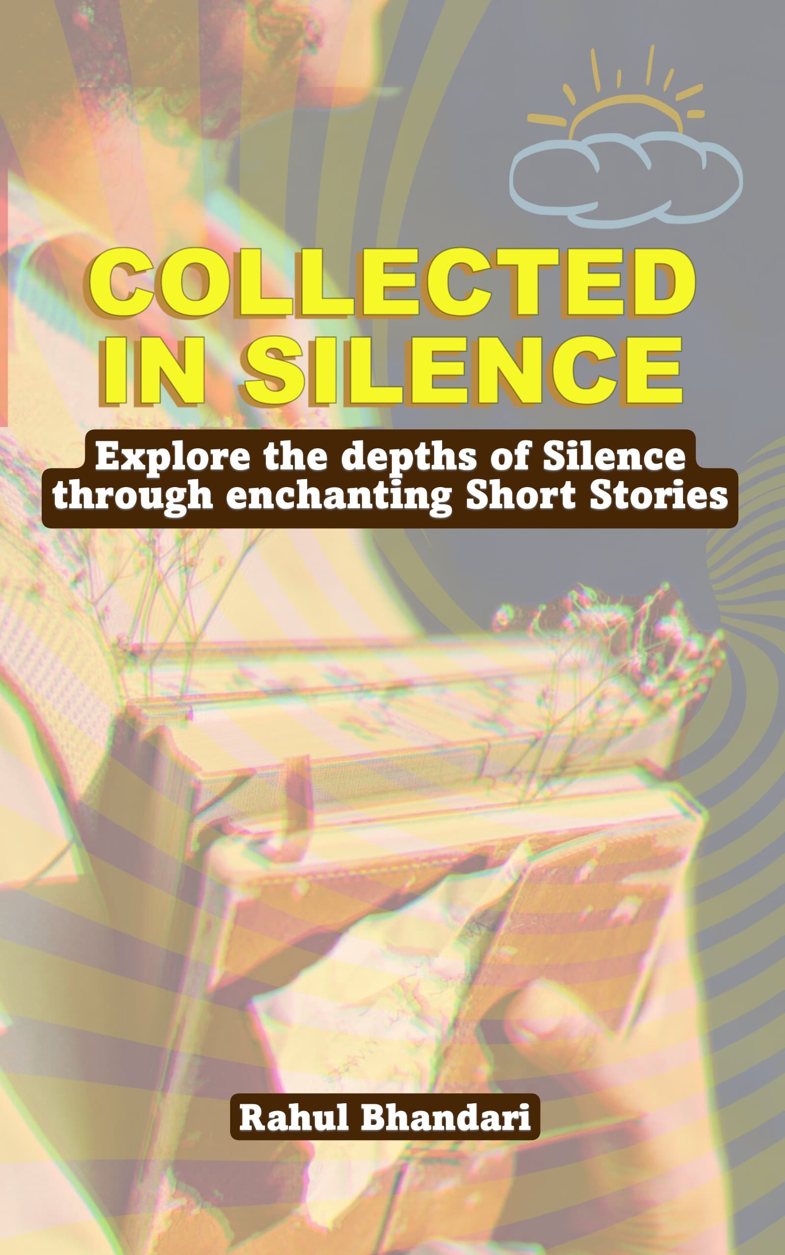 COLLECTED IN SILENCE