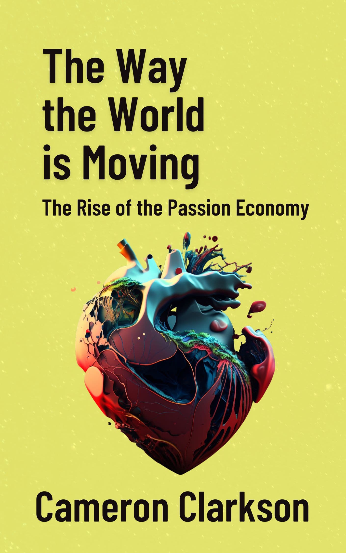 The Way the World is Moving