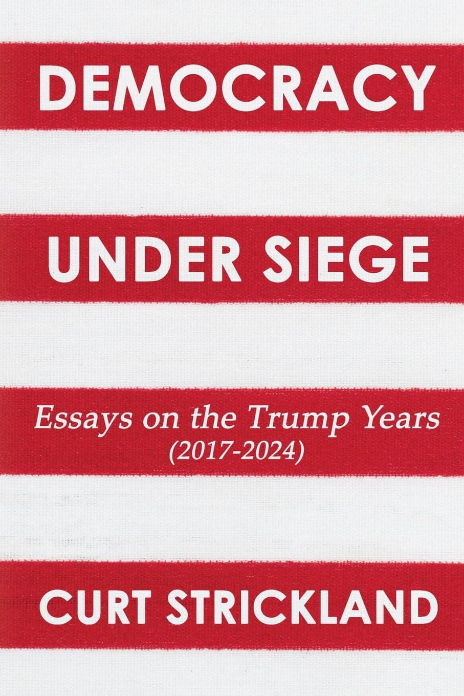 Democracy Under Siege